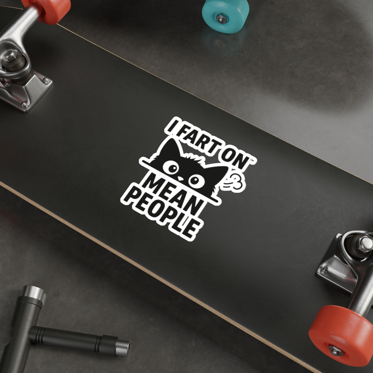 Funny Cat Die-Cut Stickers - I Fart On Mean People