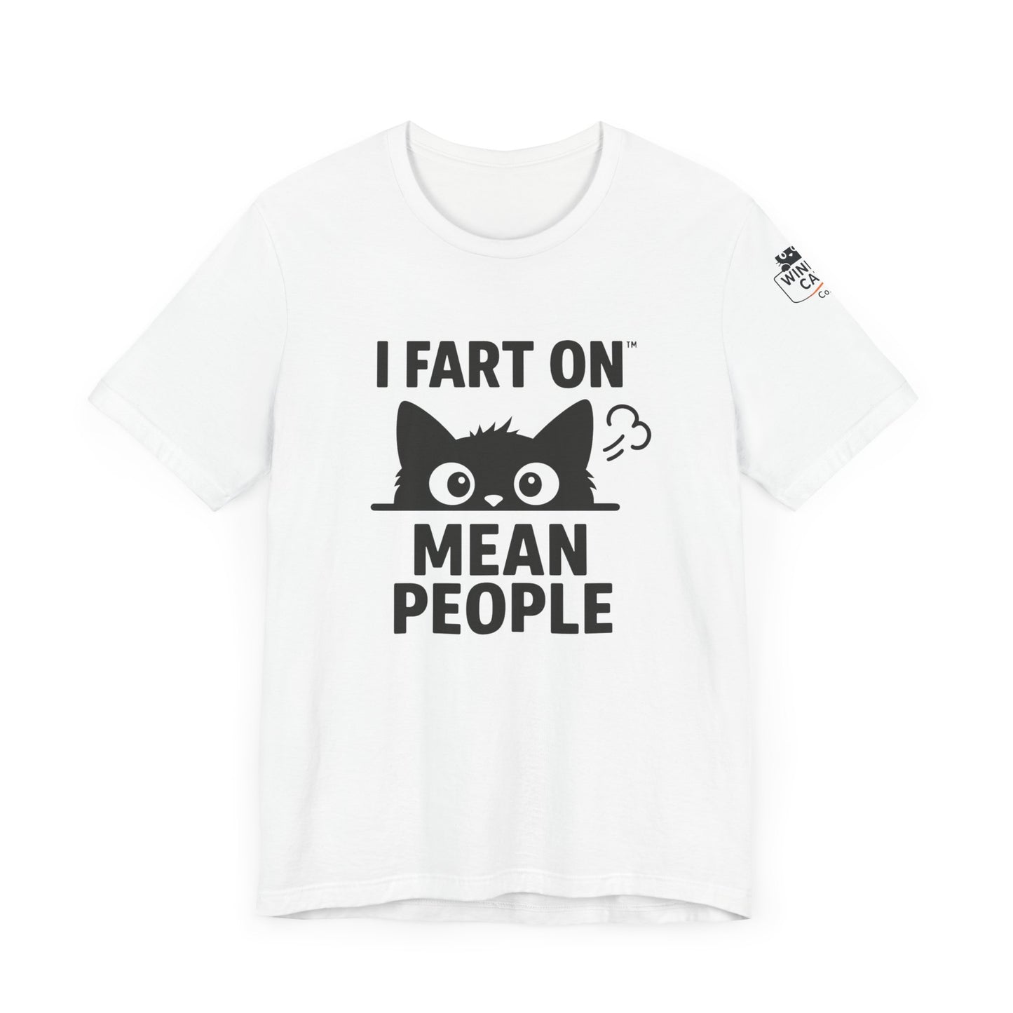 Funny Cat T-Shirt - 'I Fart On Mean People'
