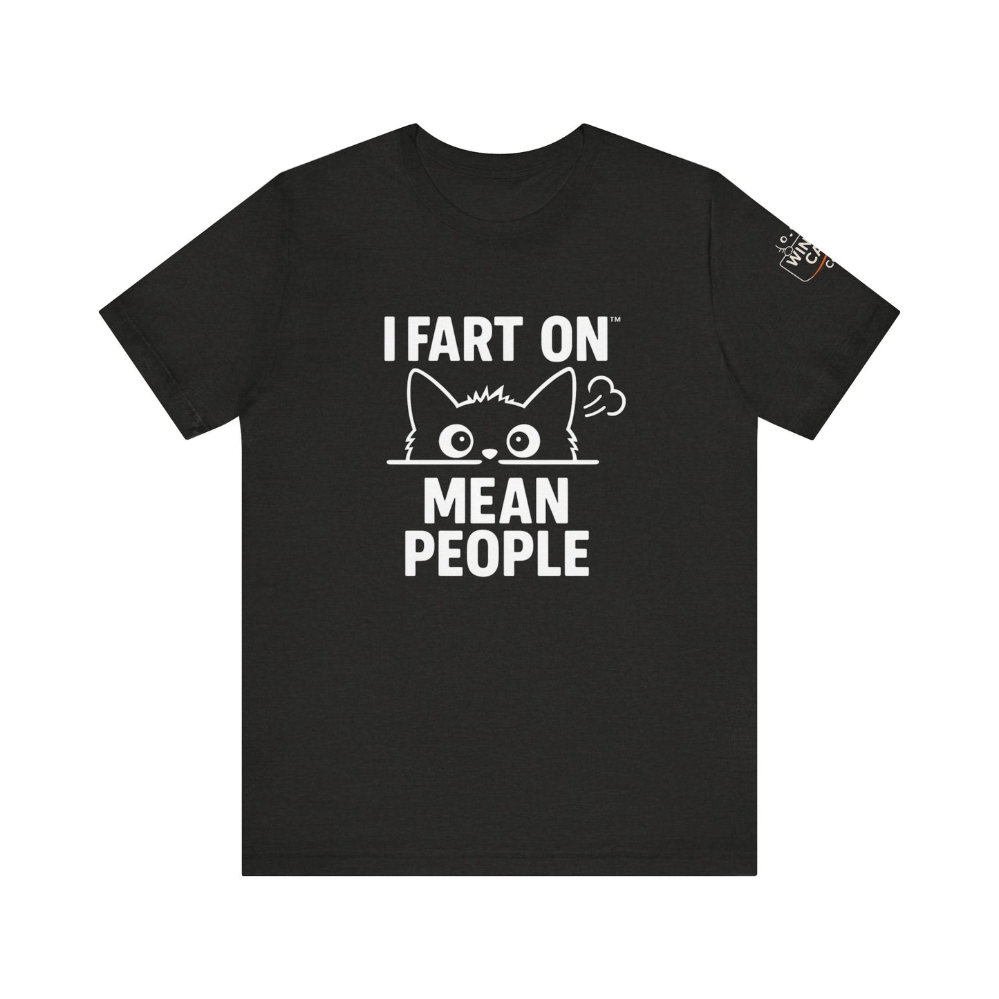 Funny Cat T-Shirt - 'I Fart On Mean People'