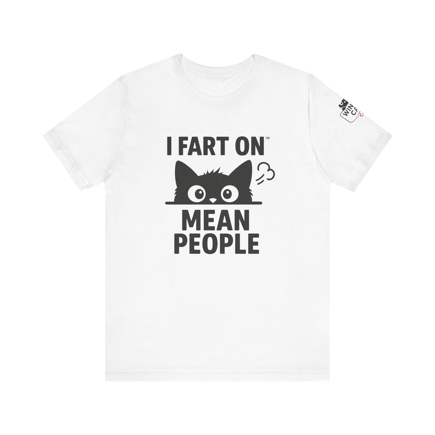 Funny Cat T-Shirt - 'I Fart On Mean People'