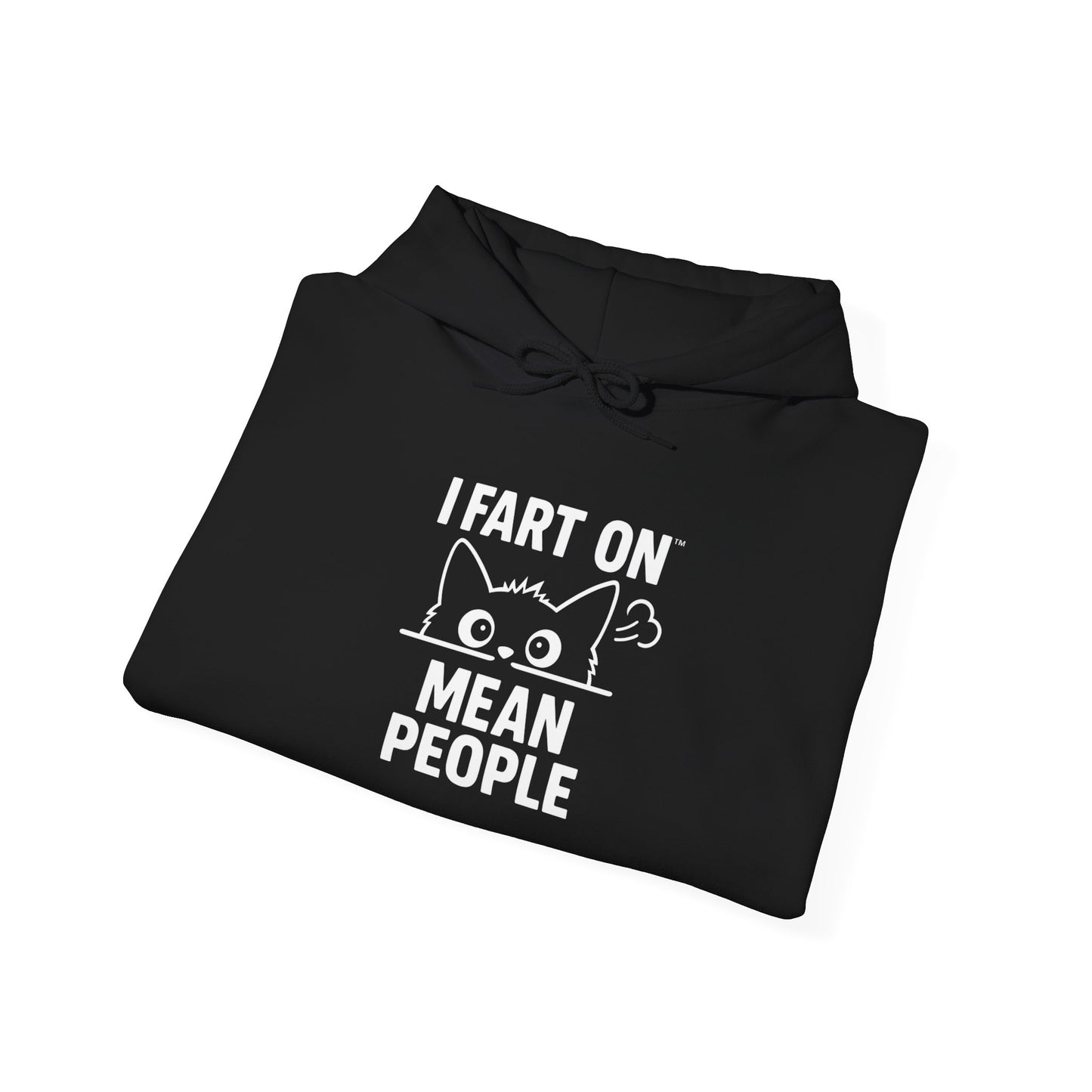 Funny Cat Hoodie - "I Fart On Mean People" Unisex Sweatshirt
