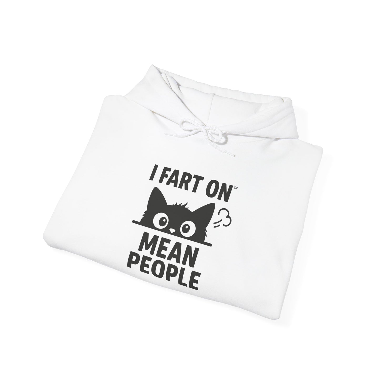 Funny Cat Hoodie - "I Fart On Mean People" Unisex Sweatshirt