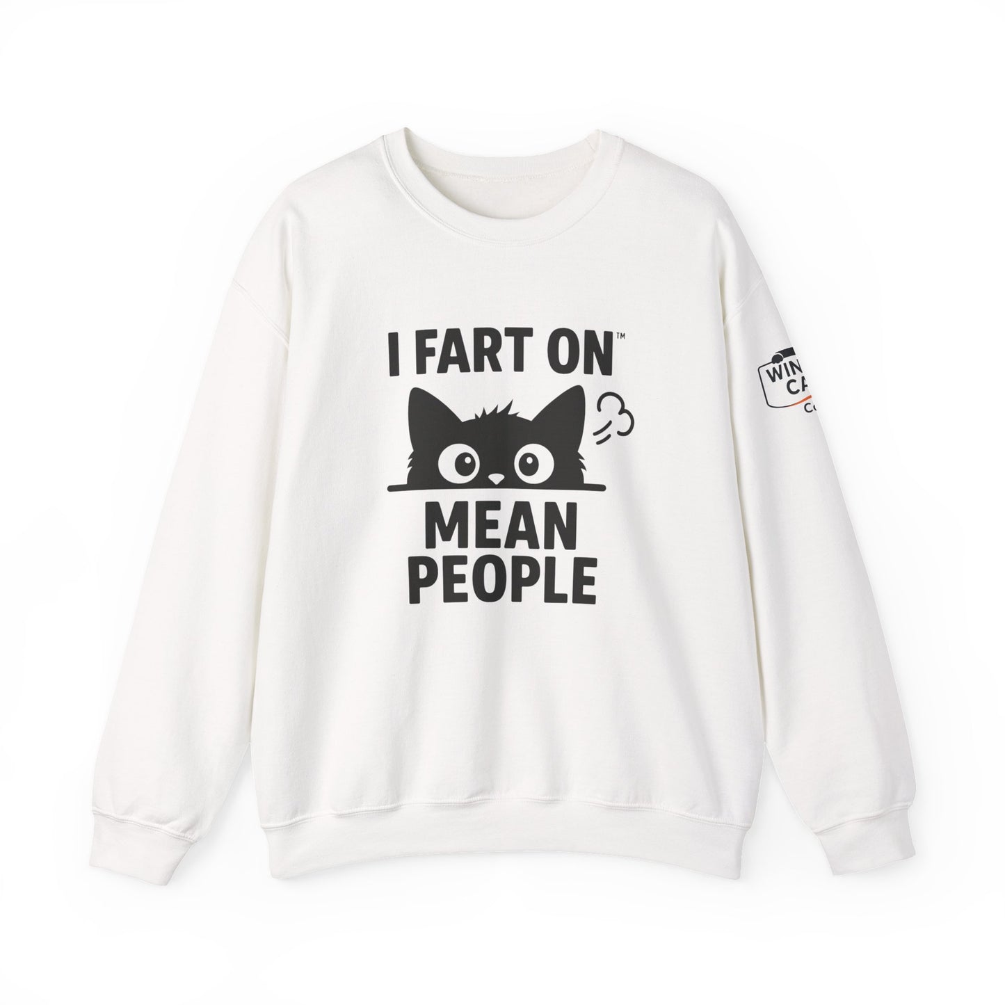 Funny Cat Sweatshirt - I Fart On Mean People, Gift for Cat Lovers, Cozy Crewneck, Humorous Apparel, Unique Cat Lover Gift