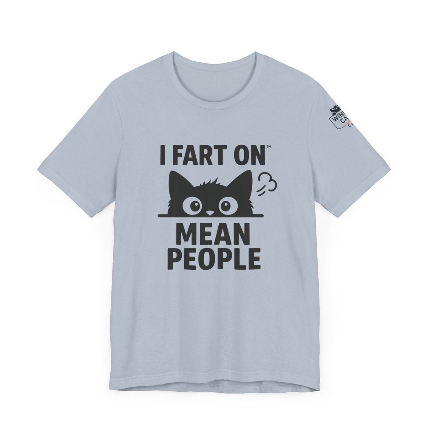 Funny Cat T-Shirt - 'I Fart On Mean People'